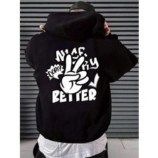Black Sokak Siyah Nice Try Baskılı Oversize Kapüşonlu Erkek Sweatshirt