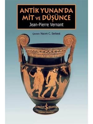 Antik Yunan'da Mit ve Düşünce - Jean-Pierre Vernant