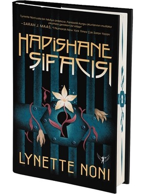 Hapishane Şifacısı - Ciltli - Lynette Noni