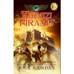 Kane Günceleri 1 Kırmızı Piramit - Rick Riordian