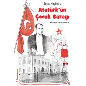 Atatürk'ün Çocuk Sarayı - Serap Yeşiltuna