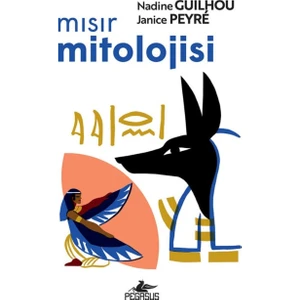 Mısır Mitolojisi / Nadine Guilhou-Janice Peyré