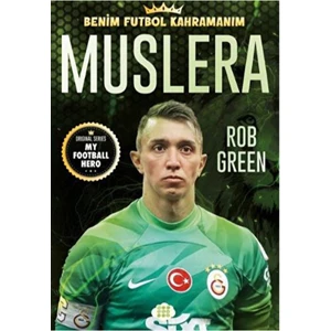 Muslera - Benim Futbol Kahramanım - Rob Green