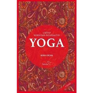 Yoga 1. Kitap Surya'dan Patanjali'ye