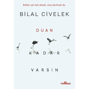 Duan Kadar Varsın - Bilal Civelek