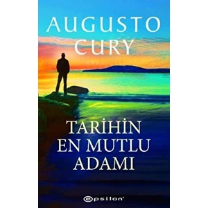 Tarihin En Mutlu Adamı - Augusto Cury