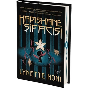Hapishane Şifacısı - Ciltli - Lynette Noni