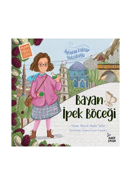 Bayan Ipek Böceği - Aylin’in Kültür Yolculuğu-1