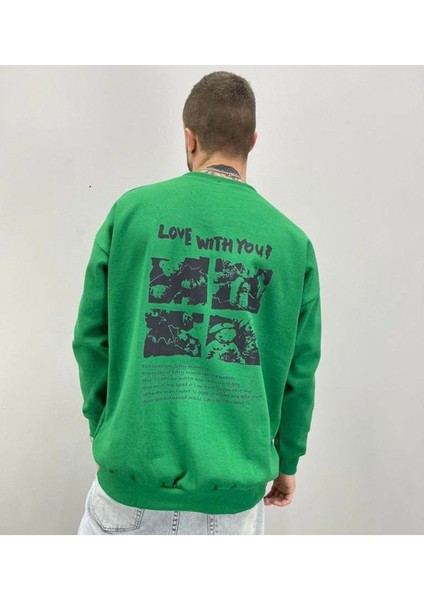 Erkek Yeşil Love Wıth You Baskılı Oversize Bisiklet Yaka Sweatshirt
