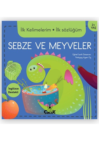 Ilk Kelimelerim Ilk Sözlüğüm- Sebze ve Meyveler- Bebeklerde Erken Öğrenme, Keşfetme Bilişsel Gelişim