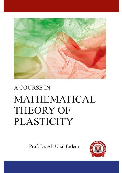 Ankara Nobel Tıp Kitabevi A Course In Mathematıcal Theory Of Plastıcıty