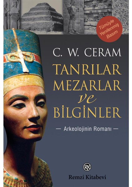 Tanrılar, Mezarlar Ve Bilginler-C. W. Ceram