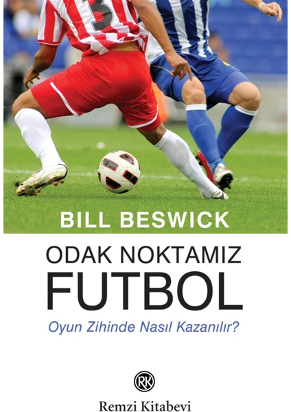 Odak Noktamız Futbol - Bill Beswick