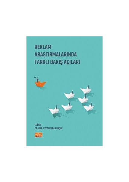 Reklam Araştırmalarında Farklı Bakış Açıları
