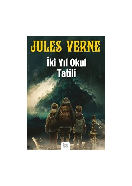 İki Yıl Okul Tatili - Jules Verne