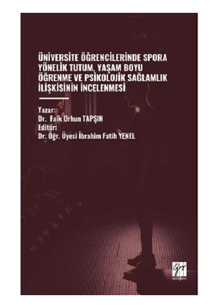 Üniversite Öğrencilerinde Spora Yönelik Tutum, Yaşam Boyu Öğrenme