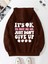 Kahverengi It's Ok Baskılı Oversize Kapüşonlu Erkek Sweatshirt 3