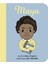 Little People, Bıg Dreams: Maya Angelou 1