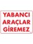 Pvc Levha Quot;yabancı Araçlar Giremezquot; 25*35 cm 1