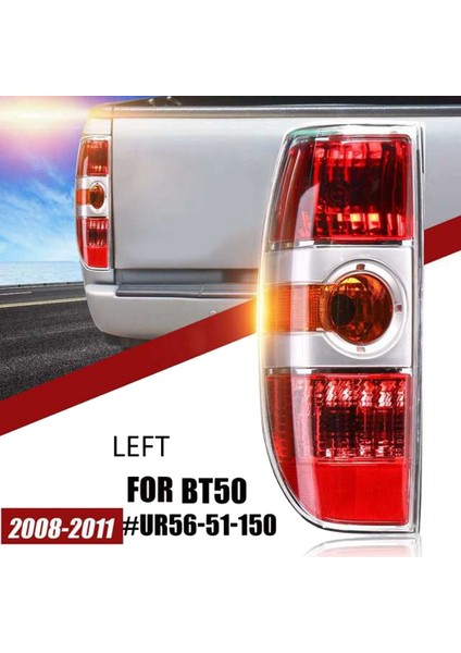 Araba Arka Arka Lambası Fren Lambası Kuyruk Lambası Mazda BT50 2007-2011 UR56-51-150 UR56-51-160 Kablo Demeti ile Sol (Yurt Dışından)