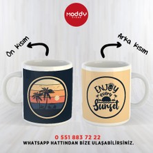 Moddy Store Enjoy Every Sunset Gün Batımı Manzara Tasarımlı Baskılı Kupa Bardak Hediyelik