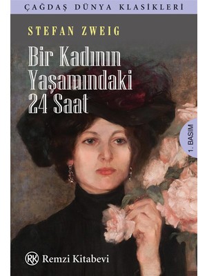 Bir Kadının Yaşamındaki 24 Saat - Stefan Zweıg