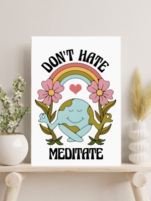 Cemira Don't Hate Meditate Tasarımlı Tasarımlı Ahşap Pano Duvar Tablo ( 185 x 270 mm )