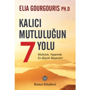 Kalıcı Mutluluğun 7 Yolu  - Elia Gourgouris
