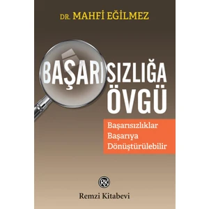 Başarısızlığa Övgü - Mahfi Eğilmez