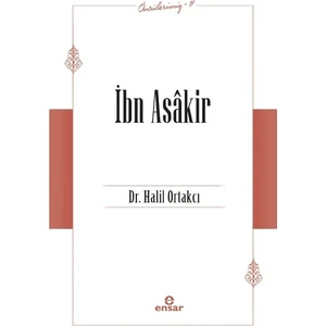 Ibn Asakir (Öncülerimiz-17)