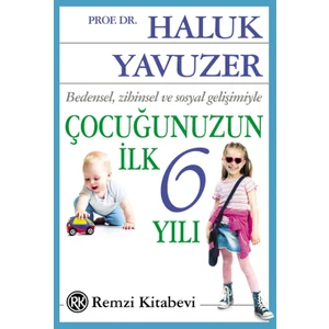 Çocuğunuzun İlk 6 Yılı