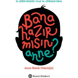 Bana Hazır Mısın Anne?