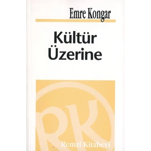 Kültür Üzerine