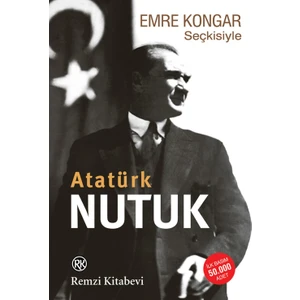 Nutuk Atatürk - Emre Kongar Seçkisiyle