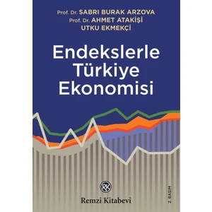 Endekslerle Türkiye Ekonomisi