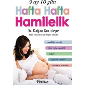 9 Ay 10 Gün Hafta Hafta Hamilelik