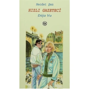 Hızlı Gazeteci Deja Vu - Necdet Şen