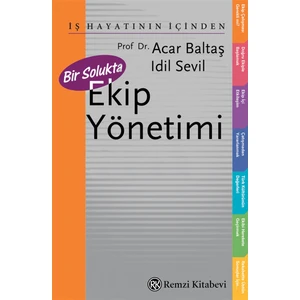 Bir Solukta Ekip Yönetimi