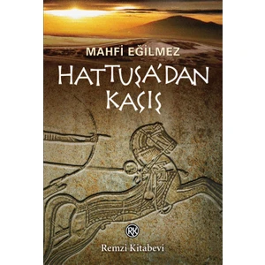Hattuşa'dan Kaçış - Mahfi Eğilmez