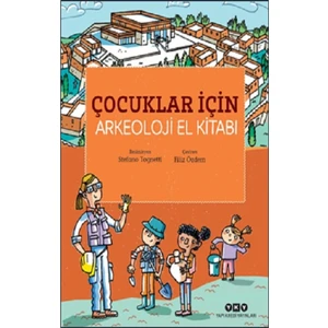 Çocuklar İçin Arkeoloji El Kitabı