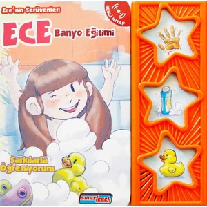 Ece'nin Serüvenleri -Ece Banyo Eğitimi