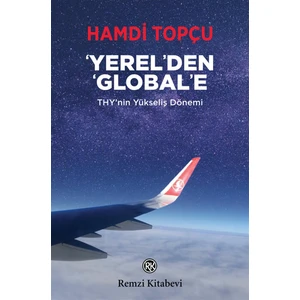 Yerel'den Global'e- Hamdi Topçu