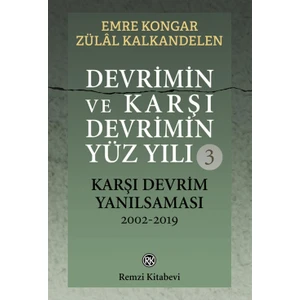 Devrimin ve Karşı Devrimin Yüz Yılı 3