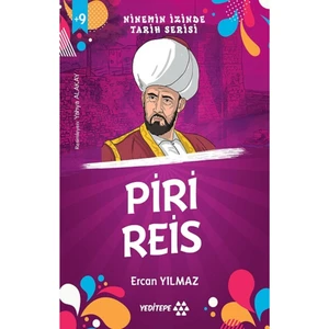 Ninemin İzinde Tarih Serisi - Piri Reis