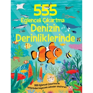 555 Eğlenceli Çıkartma - Denizin Derinliklerinde