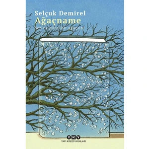 Ağaçname – Sen Ne Güzel Bir Ağaçsın! / Selçuk Demirel / / 9789750856716