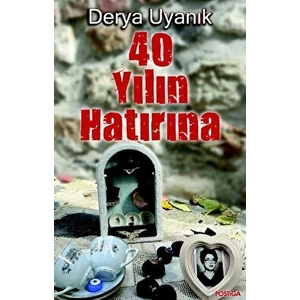 40 Yılın Hatırına - Derya Uyanık