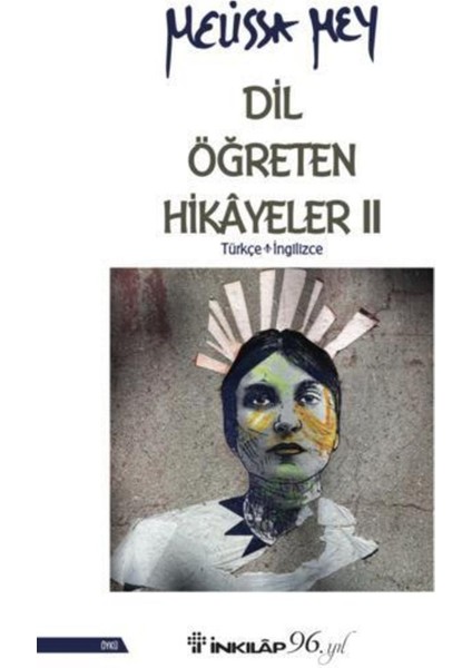 Dil Öğreten Hikayeler - 2- Türkçe - Ingilizce