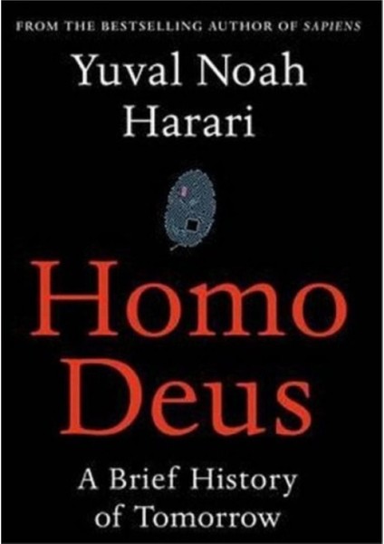 Homo Deus A Brief History Of Tomorrow