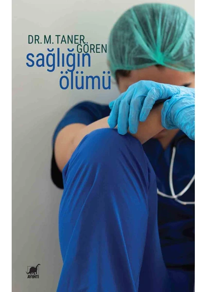 Sağlığın Ölümü